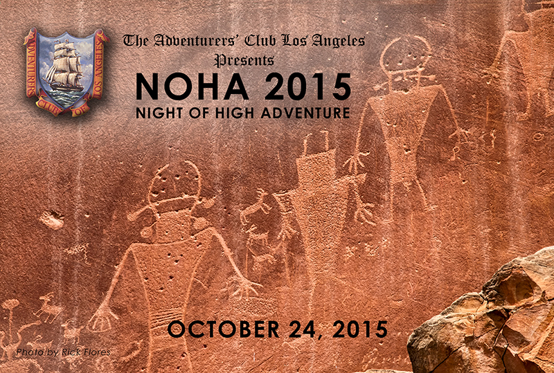 The Adventurers’ Club Los Angeles Presents NOHA 2015 Night of High Adventure October 24,2015